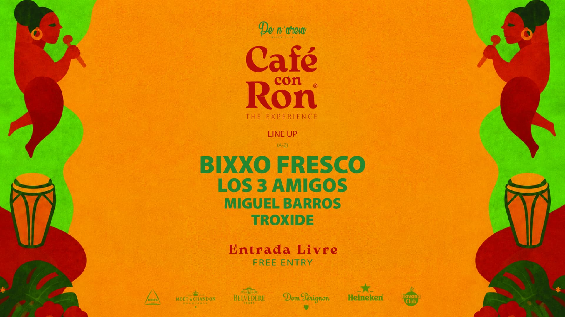 Café Con Ron — The Experience line-up: Bixxo Fresco, Los 3 Amigos, Miguel Barros, Troxide